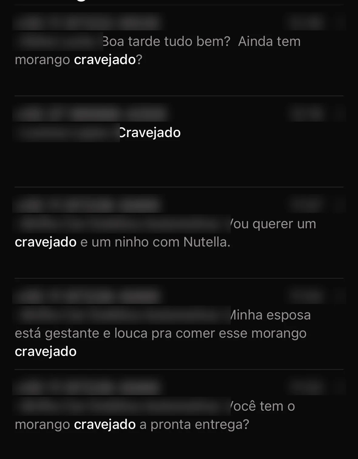 Mensagens de clientes perguntando pelo morango cravejado